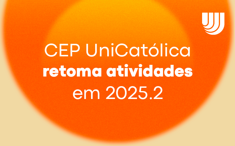 Inicio das atividades 2025.2 do CEP-UniCatólica
