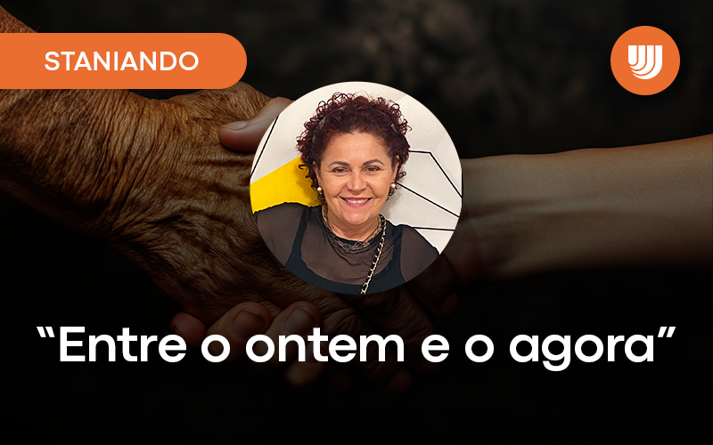 Staniando – Entre o ontem e o agora