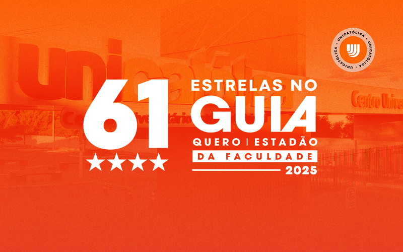 UniCatólica lidera ranking regional com o maior número de cursos 4 estrelas no Guia da Faculdade 2025
